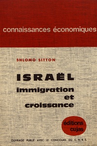 Shlomo Sitton - Israël, immigration et croissance (1948-1958).