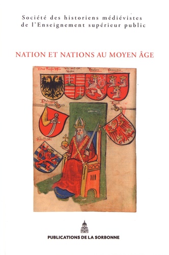 Nation et nations au Moyen Age. XLIVe Congrès de la SHMESP (Prague, 23 mai-26 mai 2013)