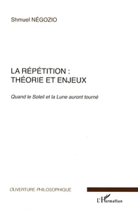 La répétition : théorie et enjeux