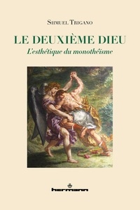 Ebooks télécharger Le deuxième Dieu  - L'esthétique du monothéïsme 9791037019424 par Shmuel Trigano RTF iBook CHM in French