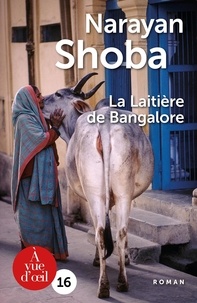 Shoba Narayan - La laitière de Bangalore.