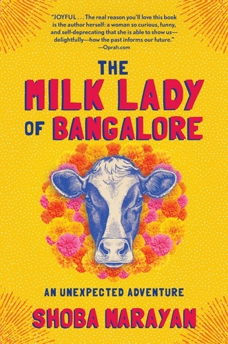 The Milk Lady of Bangalore. An Unexpected Adventure
