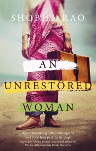 Shobha Rao - An Unrestored Woman - And Other Stories.