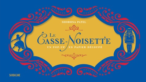 Le Casse-Noisette. Un pop-up en papier découpé