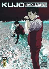 Shôhei Manabe - Kujô l'implacable Tome 5 : .