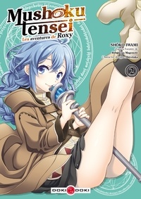 Shôko Iwami et  Shirotaka - Mushoku Tensei - Les Aventures de Roxy Tome 2 : .