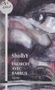  Sholby - Endroit avec barbus.