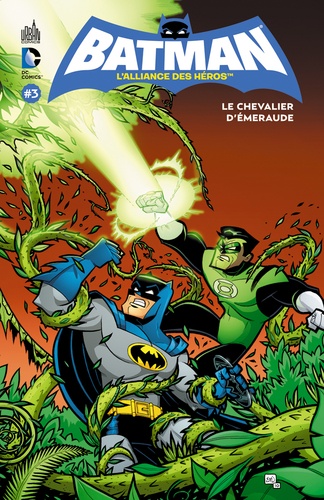 Sholly Fisch et Landry Walker - Batman, l'alliance des héros Tome 3 : Le chevalier d'émeraude.