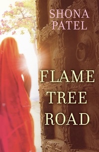Shona Patel - Flame Tree Road.