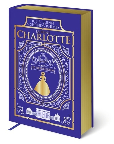 La reine Charlotte. Avant les Bridgerton  Edition de luxe