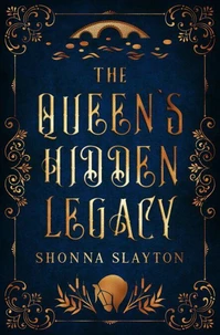The Queen’s Hidden Legacy