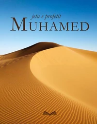 Jeta e profetit Muhamed
