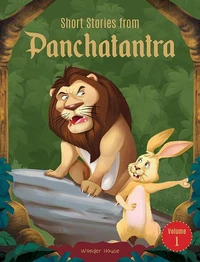 Short Stories From Panchatantra: Volume 1