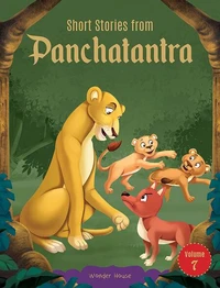 Short Stories From Panchatantra: Volume 7