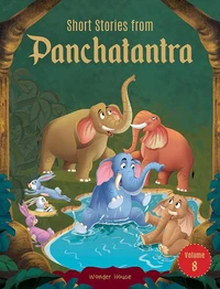 Short Stories From Panchatantra: Volume 8