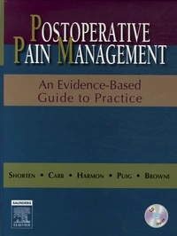 Postoperative Pain Management : An Evidence-Based Guide to Practice