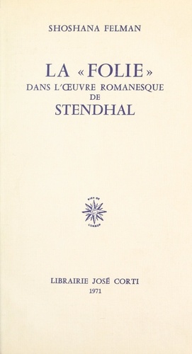 La folie dans l'œuvre romanesque de Stendhal