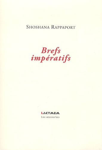 Shoshana Rappaport - Brefs impératifs.