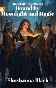 Bound by Moonlight and Magic