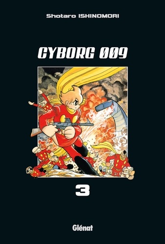Cyborg 009 - Tome 03