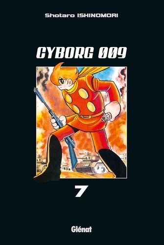 Cyborg 009 - Tome 07
