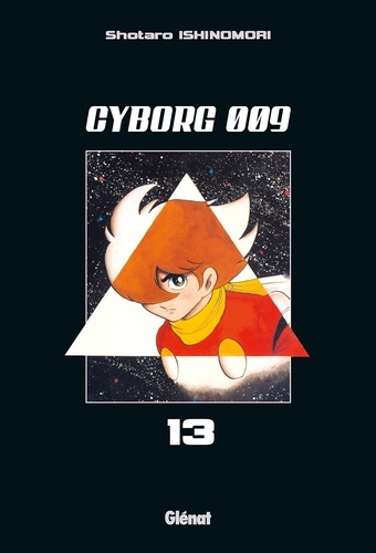 Cyborg 009 - Tome 13