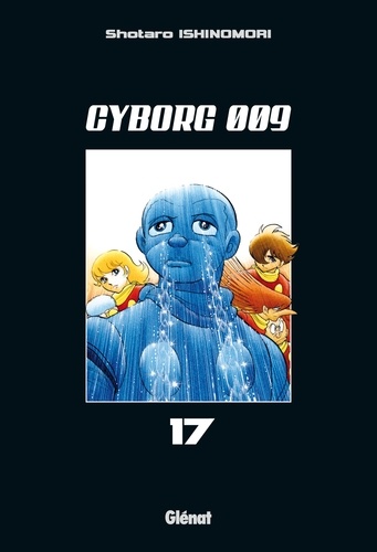 Cyborg 009 Tome 17