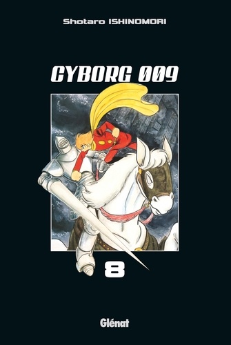 Cyborg 009 Tome 8