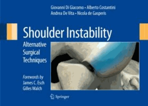 Giovanni Di Giacomo - Shoulder Instability - Alternative Surgical Techniques.