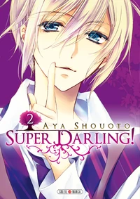 Super Darling ! Tome 2