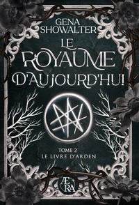 Le Royaume d'aujourd'hui - Le livre d'Arden, tome 2