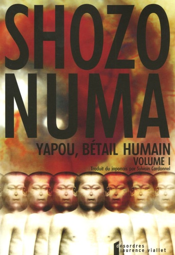 Shozo Numa - Yapou, bétail humain Tome 1 : .