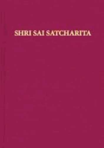 Shri Sai Satcharita - Leben und Lehren des Shri Sai Baba von Shirdi.