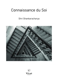 Shri Shankaracharya - Connaissance du Soi.