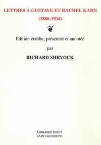 Lettres à Gustave et Rachel Kahn (1886-1934)
