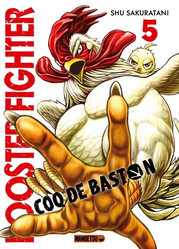 Rooster Fighter - Coq de Baston T05. Rooster Fighter - Coq de Baston, T5