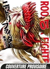 Shu Sakuratani - Rooster Fighter - Coq de Baston 7 : Rooster Fighter - Coq de Baston T07.