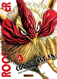 Shu Sakuratani - Rooster Fighter - Coq de Baston Tome 3 : .