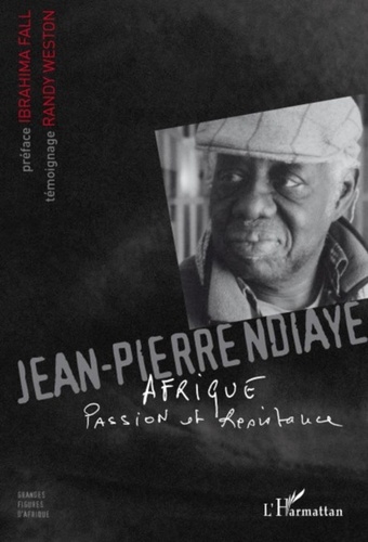 Shuana Ndiaye - Jean-Pierre Ndiaye - Afrique : passion et résistance.