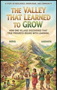 The Valley That Learned to Grow