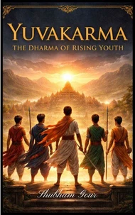 Yuvakarma: The Dharma of Rising Youth