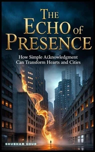 The Echo of Presence