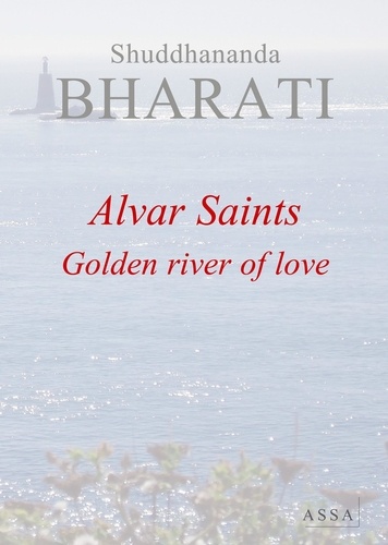 Shuddhananda Bharati - Alvar Saint - To all seekers of the soul’s beloved.