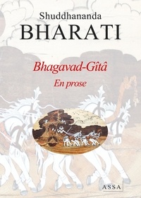 Shuddhananda Bharati - Bhagavad-Gîtâ - Védas universels en prose.