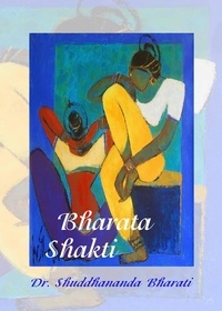 Shuddhananda Bharati - Bharata Shakti, Canto three - Sadhana Kandam.