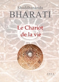 Shuddhananda Bharati - Chariot de la vie - Chariot de la vie, Kaala Ther, roue de l'existence.