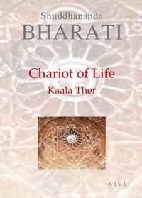 Shuddhananda Bharati - Chariot of Life, Kaala Ther - The chariot of life, this steady stream, this carousel continues to turn, like a ride....