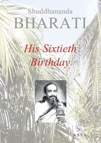 Shuddhananda Bharati - His sixtieh birthday celebration - Appreciation of his pure, selfless, immortal services in the nobles causes in this world.
