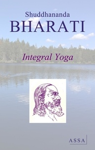 Shuddhananda Bharati - Integral Yoga - Integral Yoga (Poorana Yogam).