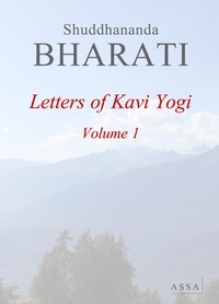 Shuddhananda Bharati - Letters of  Kavi Yogi, Volume 1 - Correspondence of Dr. Shuddhananda Bharati.